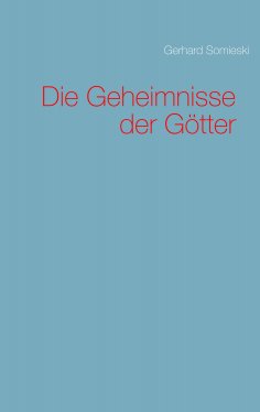 eBook: Die Geheimnisse der Götter