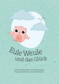 eBook: Eule Weule und das Glück
