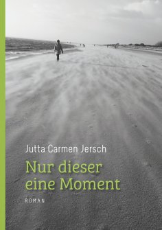 eBook: Nur dieser eine Moment