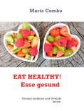 eBook: EAT HEALTHY! Esse gesund