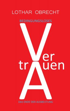 eBook: Bedingungsloses Vertrauen