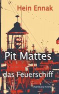 eBook: Pit Mattes - das Feuerschiff