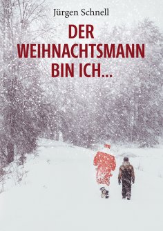 ebook: Der Weihnachtsmann bin ich ...