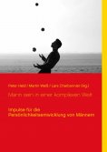 eBook: Mann sein in einer komplexen Welt
