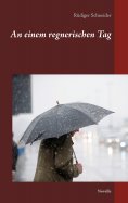 eBook: An einem regnerischen Tag