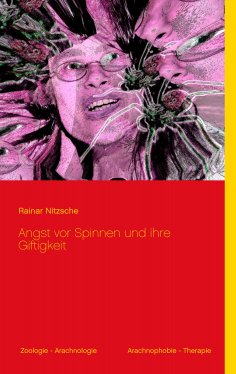 eBook: Angst vor Spinnen und ihre Giftigkeit