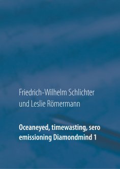 eBook: Oceaneyed, timewasting, sero emissioning Diamondmind 1