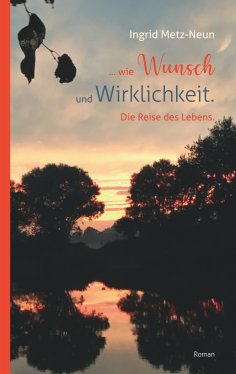 eBook: ...wie Wunsch und Wirklichkeit.