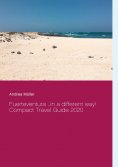 ebook: Fuerteventura ...in a different way!