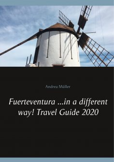 ebook: Fuerteventura ...in a different way! Travel Guide 2020