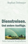 eBook: Dienstreisen. Und andere Ausflüge.