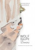 eBook: Wolf, Raupe und Schmerz