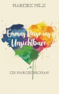 ebook: Emmas Reise ins Unsichtbare
