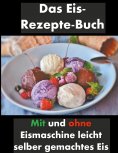 ebook: Das Eis-Rezepte-Buch