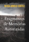 eBook: Fragmentos de Memórias Autorizadas