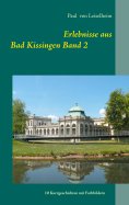 eBook: Erlebnisse aus Bad Kissingen