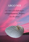 eBook: Als Nois Glücksbringer "Argonauta Argo" zu ihr fand