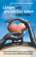 eBook: Länger und gesünder leben -  trotz Krebs