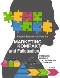 eBook: Marketing kompakt und Fallstudien