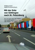 ebook: Mit der Ente von Göttingen nach St. Petersburg