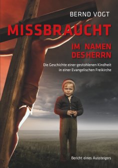 eBook: Missbraucht im Namen des Herrn