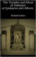 ebook: The Temples and Ritual of Asklepios at Epidauros and Athens