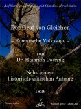 ebook: Der Graf von Gleichen - Romantische Volkssage - Nebst einem historisch-kritischen Anhang und einer a