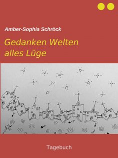 ebook: Gedanken Welten alles Lüge