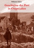 ebook: Geschichte der Pest in Ostpreußen