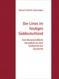 eBook: Der Limes im heutigen Süddeutschland