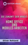 eBook: Die Zukunft der Arbeit - Home Office und mobiles Arbeiten