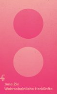 eBook: Wahrscheinliche Herkünfte