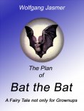 ebook: The Plan of Bat the Bat