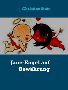ebook: Jane-Engel auf Bewährung