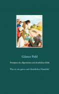 ebook: Prinzipien der allgemeinen und christlichen Ethik