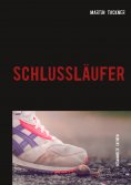 eBook: Schlussläufer