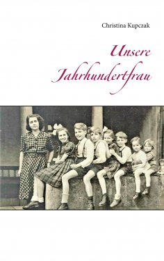 eBook: Unsere Jahrhundertfrau