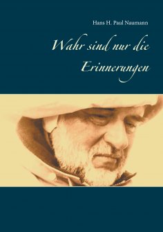 eBook: Wahr sind nur die Erinnerungen