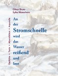 ebook: An der Stromschnelle wird das Wasser reißend und laut