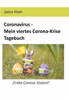 eBook: Coronavirus - Mein viertes Corona-Krise Tagebuch