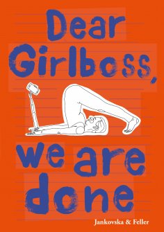 eBook: Dear Girlboss, we are done