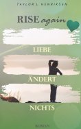 ebook: Rise Again - Liebe ändert nichts