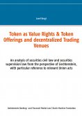 eBook: Token als Waarderechten & Tokenanbiedingen en Gedecentraliseerde Handelscentra