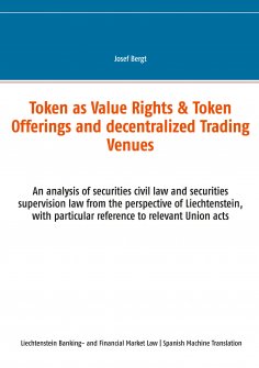 eBook: Token como Derechos de Valor & Ofertas de Token y Centros de Comercio Descentralizados