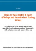 eBook: Les Tokens comme Droits de Valeur & Offres de Tokens et Centres Commerciaux Décentralisés