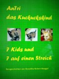 eBook: AnTri das Kuckuckskind. 7 Kids und 7 auf einen Streich