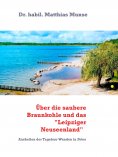 ebook: Die saubere Braunkohle und das "Leipziger Neuseenland"