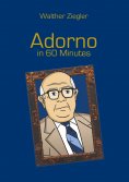 eBook: Adorno in 60 Minutes