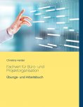 ebook: Fachwirt für Büro- und Projektorganisation