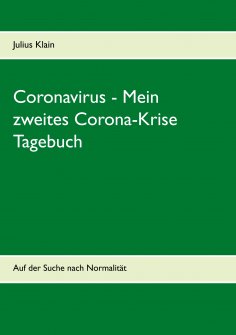ebook: Coronavirus - Mein zweites Corona-Krise Tagebuch